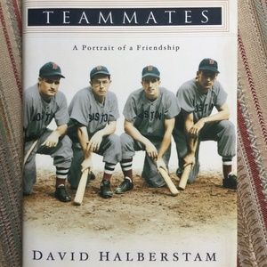 “ TEAMMATES “ by David Halberstam  hardcover 2003